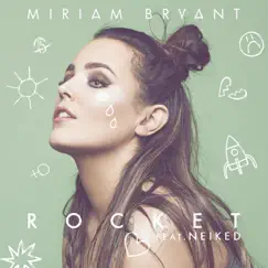 Rocket (feat. NEIKED) - Single by Miriam Bryant album reviews, ratings, credits