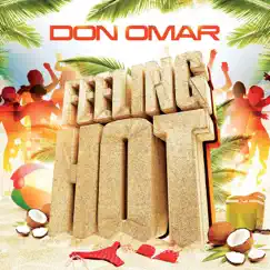 Feeling Hot - Single by Don Omar album reviews, ratings, credits
