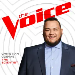 The Scientist (The Voice Performance) - Single by Christian Cuevas album reviews, ratings, credits