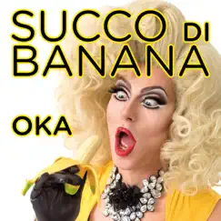 Succo di banana - Single by اوكا album reviews, ratings, credits
