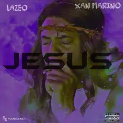 Jesus (feat. Xan Marino) Song Lyrics