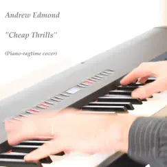 Cheap Thrills - Single by Andrew Edmond album reviews, ratings, credits