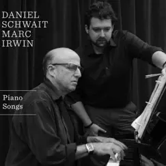Piano Songs by Daniel Schwait & Marc Irwin album reviews, ratings, credits