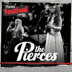 ITunes Festival: London 2011 - EP by The Pierces album reviews, ratings, credits