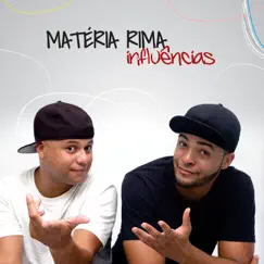 Influências by Matéria Rima album reviews, ratings, credits