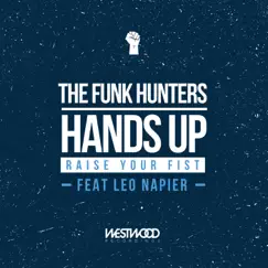 Hands Up (Raise Your Fist) feat. Leo Napier Song Lyrics