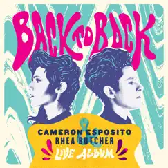 Back to Back by Cameron Esposito & River Butcher album reviews, ratings, credits