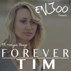 Forever Tim (feat. Maryna Skaya) [Extended] - Single by Enjóo album reviews, ratings, credits
