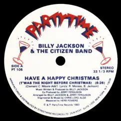 Have a Happy Christmas (T'was the Night Before Christmas) - Single by Billy Jackson & The Citizen Band album reviews, ratings, credits