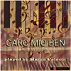 Caro mio ben (Karaoke Versions with Piano) - EP album lyrics, reviews, download