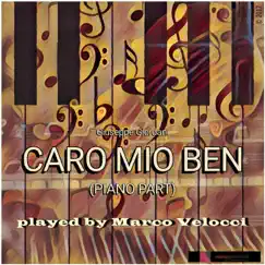 Caro mio ben (Karaoke Versions with Piano) - EP by Marco Velocci album reviews, ratings, credits