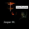False Prophets album lyrics, reviews, download