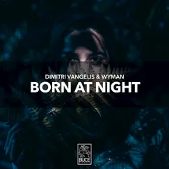 Born at Night (Extended Mix) Song Lyrics