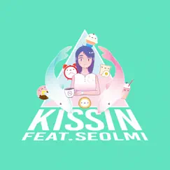 Kissin (feat. SEOLMI) - Single by Tobynoh album reviews, ratings, credits