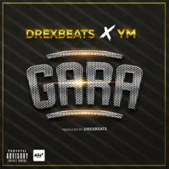 Gara - Single by Drexbeats & YM album reviews, ratings, credits