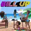 Bill Up - Single album lyrics, reviews, download