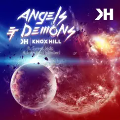 Angels & Demons (feat. Sweet Leda & John the Unlimited) - Single by Knox Hill album reviews, ratings, credits