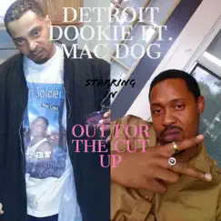 OUT for the CUT UP (feat. Mac Dog) Song Lyrics