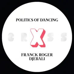 Politics of Dancing X Djebali Song Lyrics
