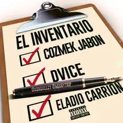 El Inventario (feat. Dvice & Eladio Carrion) - Single by Cozmek Jabon album reviews, ratings, credits