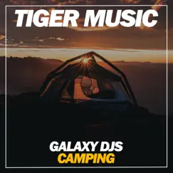 Camping - Single by Galaxy DJs album reviews, ratings, credits