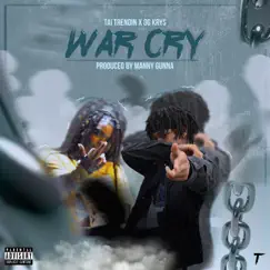 War Cry (feat. Ogkrys$) - Single by Tai Trendin album reviews, ratings, credits