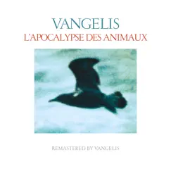 L'apocalypse des animaux (Remastered) by Vangelis album reviews, ratings, credits