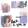 Back to You (Anki Remix) - Single album lyrics, reviews, download