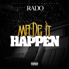 Made It Happen by Rado album reviews, ratings, credits