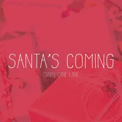 Santa's Coming Song Lyrics