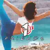 Friends 1st, Vol. 3 album lyrics, reviews, download
