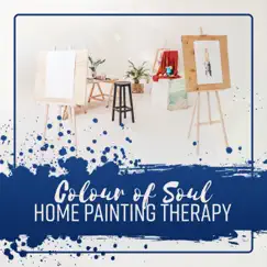 Colour of Soul - Home Painting Therapy: Background for Drawing, Art of Expression, Create Self Healing by Inner Power Oasis album reviews, ratings, credits
