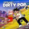 Dirty Pop - Single album lyrics, reviews, download