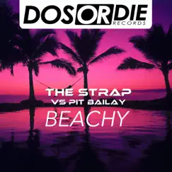 Beachy - Single by The Strap & Pit Bailay album reviews, ratings, credits