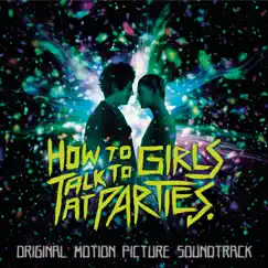 How to Talk to Girls at Parties (Original Motion Picture Soundtrack) by Various Artists album reviews, ratings, credits