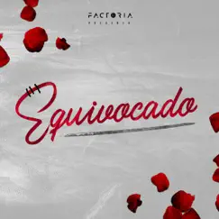 Equivocado - Single by La Factoría album reviews, ratings, credits