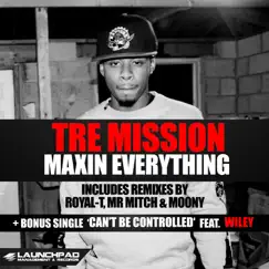 Maxin Everything - EP by Tre Mission album reviews, ratings, credits