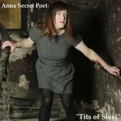 T**s of Steel by Anna Secret Poet album reviews, ratings, credits