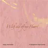 With All of My Heart (feat. Eli Hernandez) by Kathy Hernandez album lyrics