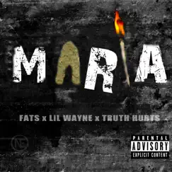 Maria (feat. Lil Wayne & Truth Hurts) Song Lyrics