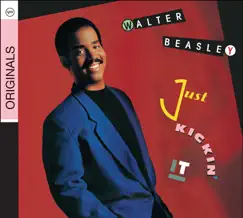 Just Kickin' It by Walter Beasley album reviews, ratings, credits