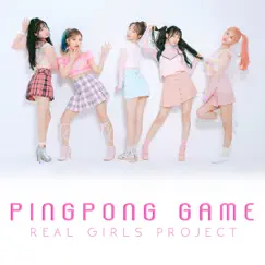 핑퐁게임 Ping Pong Game - Single by Real Girls Project album reviews, ratings, credits
