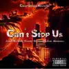 Can't Stop Us - Single album lyrics, reviews, download