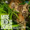 Mere Desh Ki Zameen - Single album lyrics, reviews, download