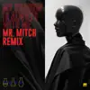 My Shadow Is Always with Me (Mr. Mitch Remix) - Single album lyrics, reviews, download
