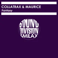 Fantasy - Single by Collatrax & Maurice album reviews, ratings, credits