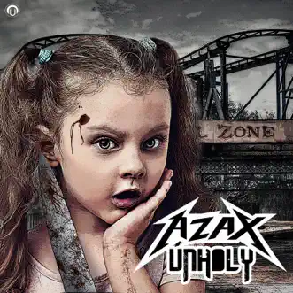 UnHoly - Single by AZAX album reviews, ratings, credits