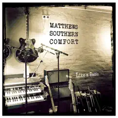 Like a Radio by Matthews' Southern Comfort album reviews, ratings, credits