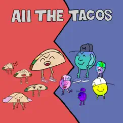 All the Tacos (feat. Morris) - Single by Maal album reviews, ratings, credits