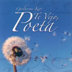 Te Vejo, Poeta by Guilherme Kerr album reviews, ratings, credits